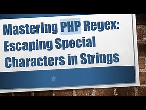 Mastering PHP Regex: Escaping Special Characters in Strings