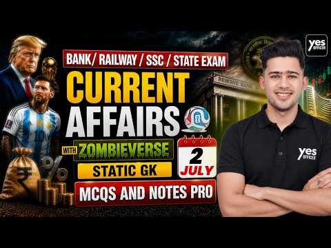 🔴2 July 2026 | Daily Current Affairs | For Bank, Insurance & SSC Exams