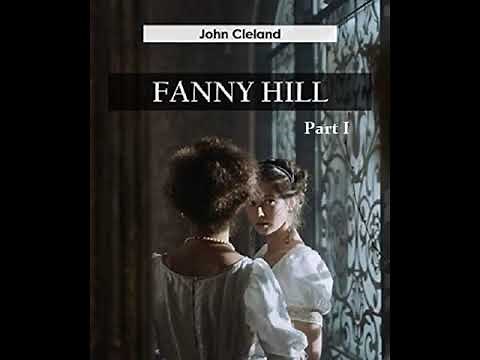 "Fanny Hill" Memoirs of a Woman of Pleasure by John Cleland | Part 1| Full Audiobook| Free audible