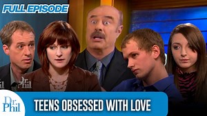 311K views · 2.5K reactions | Teens Obsessed with Love | FULL EPISODE...