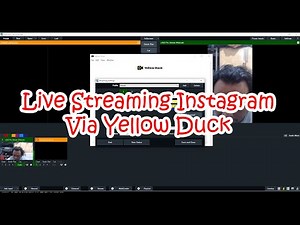 LIVE STREAMING INSTAGRAM VIA YELLOW DUCK