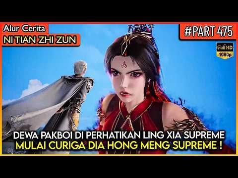 THE GOD OF PAKBOI FIGHTS THE DEMON QUEEN OF SPACE AND TIME!! - Donghua Storyline #NTZZ (PART 475)
