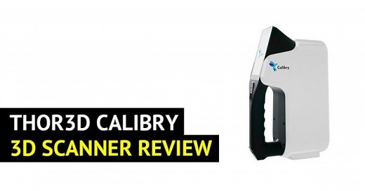 Thor3D Calibry 3D Scanner In-Depth Review | Top 3D Shop