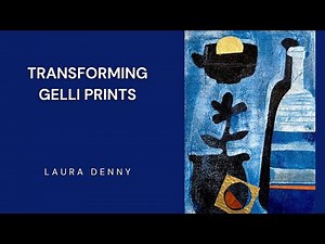 Transforming Gelli Prints