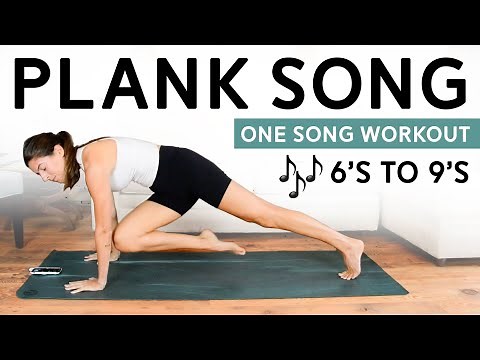 Plank Song - One Song Workout (6's to 9's by Big Wild)