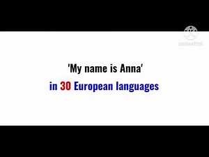 'My name is Anna' in 30 languages