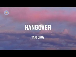 Taio Cruz - Hangover (Lyric Video)