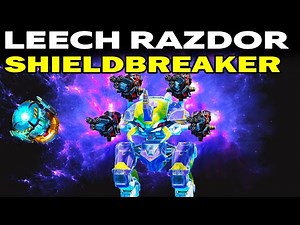 FULL TOP LEECH RAZDOR Shieldbreaker WAR ROBOTS 2022