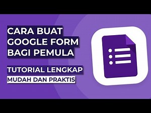 GOOGLE FORM 2023 | BUAT FORMULIR SURVEY DENGAN MUDAH & CEPAT BAGI PEMULA