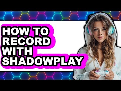 How to Record with Shadowplay (easy Method)