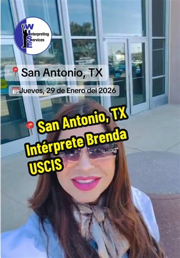📆Jueves, 29 de Enero del 2026. 📍San Antonio, TX Servicio de intérprete para USCIS #interprete #sanantoniotx #uscis #ajustedeestatus #peticionfamiliar