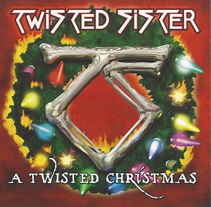 Twisted Sister - A Twisted Christmas