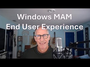 Windows MAM End User Experience