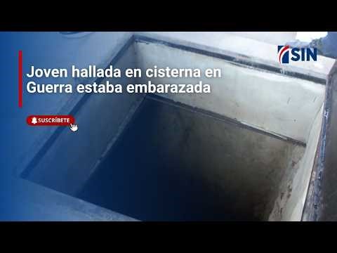 Joven hallada en cisterna en Guerra estaba embarazada