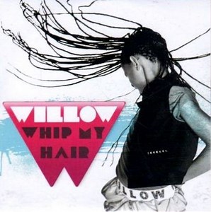Willow - Whip My Hair