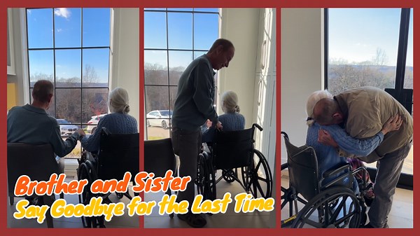 Brother and Sister Say Goodbye for the Last Time