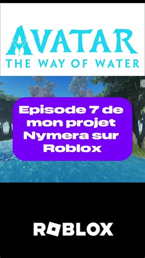 Épisode 7 de mon projet Nymera sur Roblox !! #roblox #pandora #avatar3 #gamingtok #robloxdev