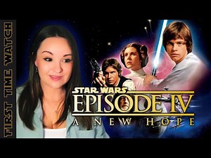 STAR WARS: EPISODE IV - A NEW HOPE | Movie Reaction | First Time Watching