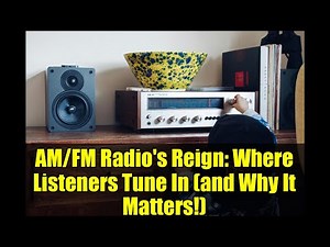 AM/FM Radio's Reign: Where Listeners Tune In (and Why It Matters!)