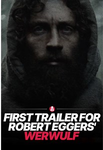 Werwulf trailer 2025: Robert Eggers’ medieval werewolf film preview