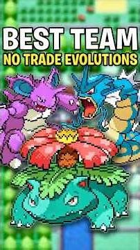 The BEST Team for Pokemon FireRed & LeafGreen (No Trade Evolutions)