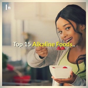 26K views · 805 reactions | Top 15 Alkaline Foods. | All about health and nutrition | Facebook