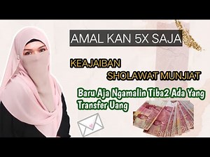 THE MIRACLE OF THE MUNJIAT SHOLAWAT - SUDDENLY SOMEONE TRANSFERS MONEY - THE MONEY COME AS FAST A...