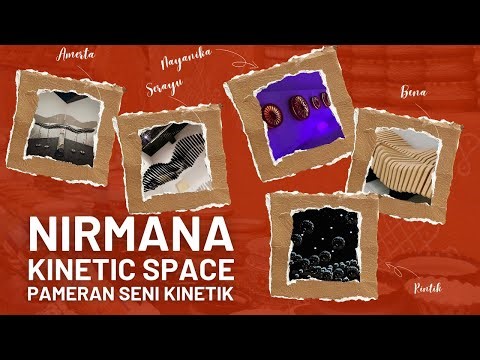 BLOK M SQUARE FEELING IN OUTER SPACE, NIRMANA KINETIC SPACE, BLOK M SQUARE KINETIC ART EXHIBITION