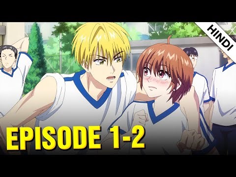 Hana Kimi Episode 1 Explained in Hindi
