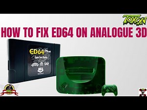 Tutorial: How to fix ED64 to work on Analogue 3D