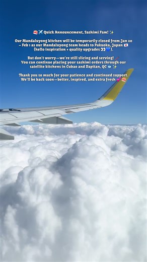 🍣✈️ Quick Announcement, Sashimi Fam! ✨ Our Mandaluyong kitchen will be temporarily closed from Jan 20 – Feb 1 as our Mandaluyong team heads to Fukuoka, Japan 🇯🇵 (hello inspiration quality upgrades 👀💙). But don’t worry—we’re still slicing and serving! 🥢 You can continue placing your sashimi orders through our satellite kitchens in Cubao and Dapitan, QC 🐟✨ Thank you so much for your patience and continued support. We’ll be back soon—better, inspired, and extra fresh 💕🍣 #sashimitogo #fyppp