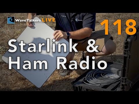 Starlink & Ham Radio - WaveTalkers LIVE 118