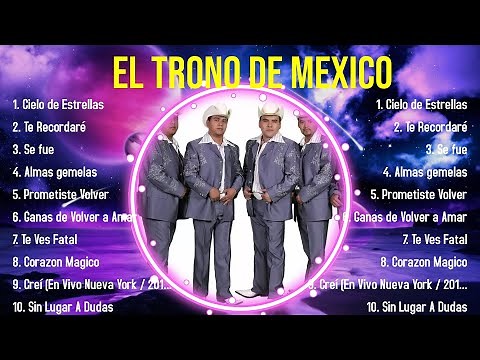 Las mejores canciones del álbum completo de El Trono de Mexico 2024