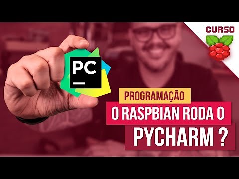 Instalando o PyCharm no Raspbian - Curso Raspberry Pi