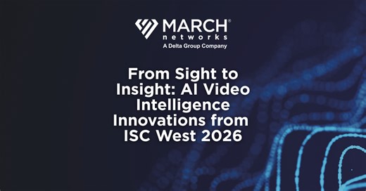 Innovaciones en inteligencia de vídeo basada en IA | Análisis más rápidos | March Networks