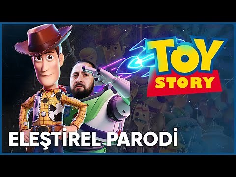 TOY STORY - ELEŞTİREL PARODİ