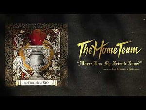 The Home Team - Where Has My Friend Gone (Official Visualizer)