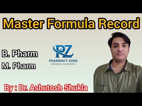 Master Formula Record!! MFR!! Quality Assurance!! Regulatory Affairs 