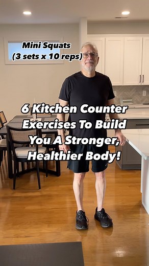 Mitch | 72 y/o Senior Fitness Trainer | 6 Kitchen Counter Exercises for a Stronger, Healthier Body! 1️⃣ Mini Squats (3 sets x 10 reps) Stand with your hands on the counter for... | Instagram