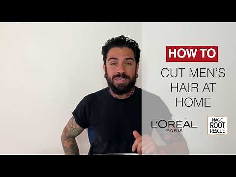 How To Cut Men's Hair | At Home Haircut Tutorial featuring L'Oreal Paris Root Rescue