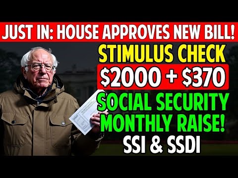 📆Good News✅$2,000 Stimulus Check +$370 Monthly Increase — Social Security, SSI, SSDI VA Update!