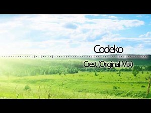 Codeko - Crest (Original Mix)