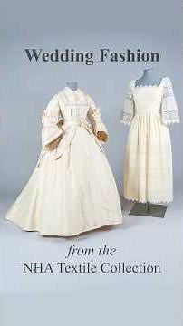 Wedding Attire from the Textile Collection of the Nantucket Historical Association