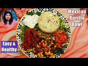 Homemade Mexican Burrito Bowl Recipe | Easy, Flavorful & Healthy Meal in a Bowl! 🌯🥗| Rice Bowl