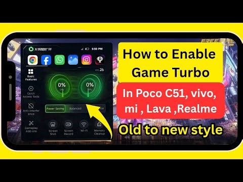How to enable New style game turbo poco c51, Vivo, lava