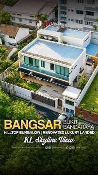 This RM7M freehold bungalow in Bangsar offers the ultimate hilltop lifestyle. 🌄