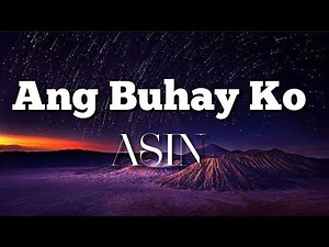 Ang Buhay Ko - Asin (Lyrics)