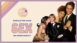 10K views · 34 reactions | Thinking about having sex on prom night? There's this huge misconception that everyone is having sex, which makes you feel like you have to do it, too. But it's such a big decision, and there's so much to consider before going for it. In this week's How 2 Deal, Licensed Therapist Lindsay Fleming walks us through all the considerations before deciding whether or not to take the plunge. | Popsugar Wellness | Facebook