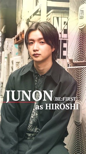 “ひろし"JUNONキャラクターPV！映画『RYUJI 竜二』キャラクターPV #竜二 #JUNON #BEFIRST