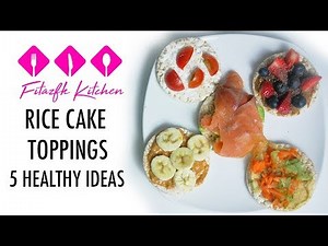 5 Healthy Rice Cake Topping Recipes | FitazFK Kitchen